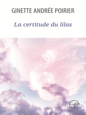 cover image of La certitude du lilas
